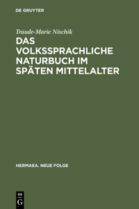 volkssprachliche Naturbuch im späten Mittelalter