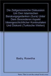 Die Zeitgenossische Diskussion Um Den Islamischen Beratungsgedanken (Sura)