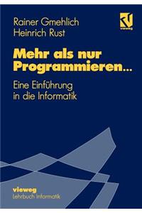 Mehr als nur Programmieren…