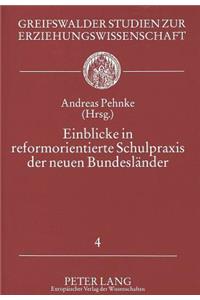 Einblicke in Reformorientierte Schulpraxis Der Neuen Bundeslaender