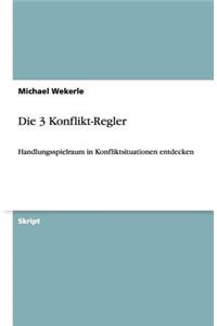 Die 3 Konflikt-Regler