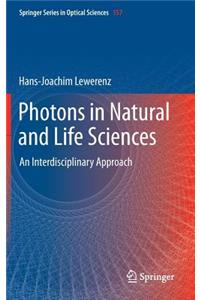 Photons in Natural and Life Sciences