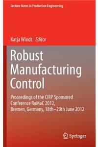 Robust Manufacturing Control