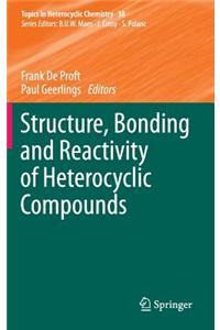 Structure, Bonding and Reactivity of Heterocyclic Compounds