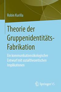 Theorie der Gruppenidentitäts-Fabrikation