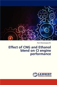 Effect of Cng and Ethanol Blend on CI Engine Performance