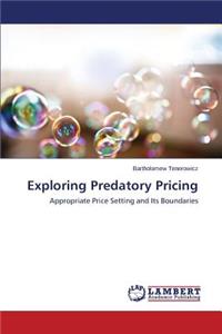 Exploring Predatory Pricing