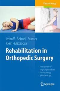 Rehabilitation in Orthopedic Surgery