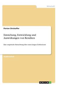 Entstehung, Entwicklung und Auswirkungen von Renditen