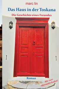 Das Haus in der Toskana