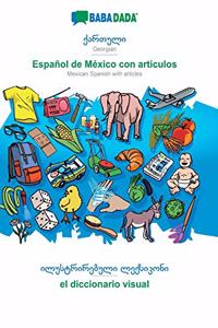 Georgian (in georgian script) - Español de México con articulos, visual dictionary
