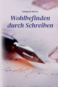 Wohlbefinden durch Schreiben