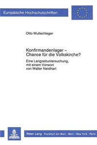 Konfirmandenlager - Chance Fuer Die Volkskirche?