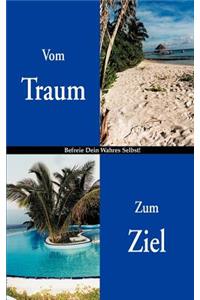 Vom Traum zum Ziel