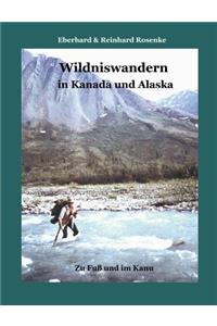 Wildniswandern in Kanada und Alaska