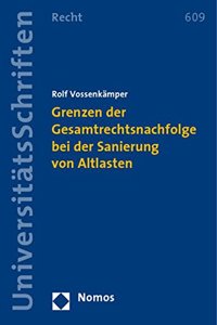 Grenzen Der Gesamtrechtsnachfolge Bei Der Sanierung Von Altlasten