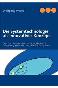 Die Systemtechnologie als innovatives Konzept
