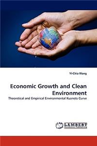 Economic Growth and Clean Environment