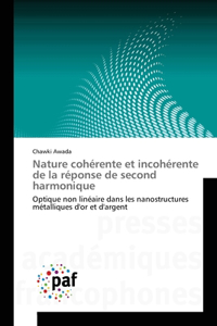 Nature cohérente et incohérente de la réponse de second harmonique