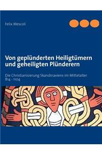 Von geplünderten Heiligtümern und geheiligten Plünderern