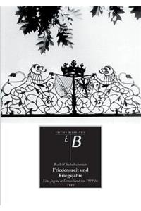 Friedenszeit Und Kriegsjahre