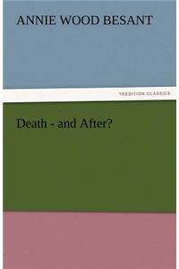 Death-And After?