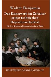 Kunstwerk im Zeitalter seiner technischen Reproduzierbarkeit