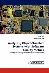 Analyzing Object-Oriented Systems with Software Quality Metrics