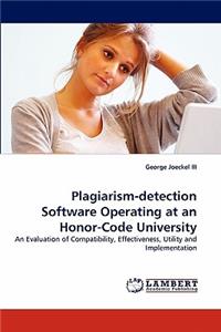 Plagiarism-Detection Software Operating at an Honor-Code University