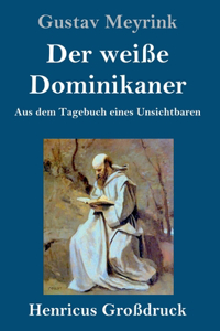 weiße Dominikaner (Großdruck)
