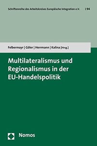Multilateralismus Und Regionalismus in Der Eu-Handelspolitik
