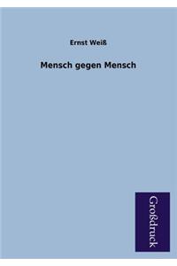 Mensch Gegen Mensch