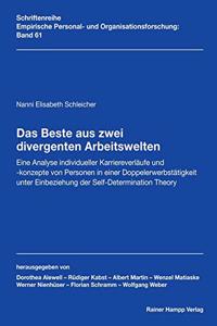 Das Beste Aus Zwei Divergenten Arbeitswelten