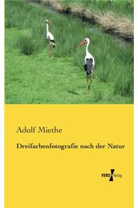 Dreifarbenfotografie nach der Natur
