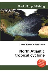 North Atlantic Tropical Cyclone