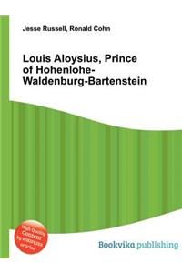 Louis Aloysius, Prince of Hohenlohe-Waldenburg-Bartenstein