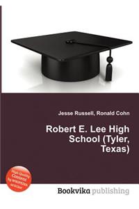 Robert E. Lee High School (Tyler, Texas)