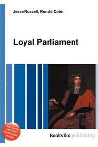 Loyal Parliament