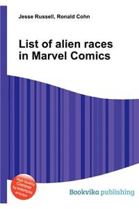 List of Alien Races in Marvel Comics