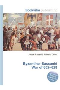 Byzantine-Sassanid War of 602-628