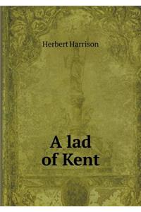 A Lad of Kent
