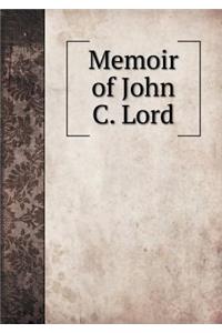 Memoir of John C. Lord