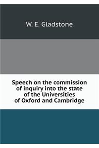 Speech on the commission of inquiry into the state of the Universities of Oxford and Cambridge