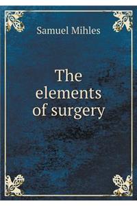 The Elements of Surgery