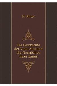 Die Geschichte Der Viola Alta Und Die Grundsätze Ihres Baues