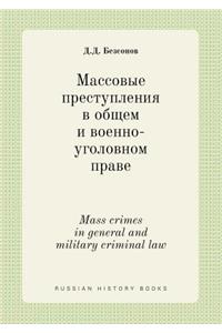 Mass crimes in general and military criminal law