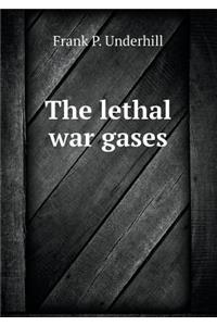 The lethal war gases