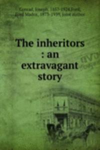 inheritors an extravagant story