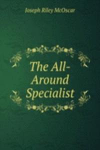 All-Around Specialist
