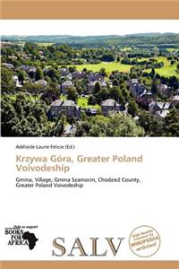 Krzywa G Ra, Greater Poland Voivodeship